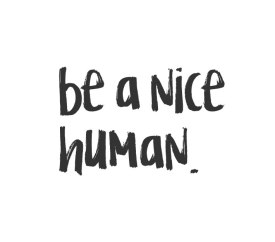 be-a-nice-human